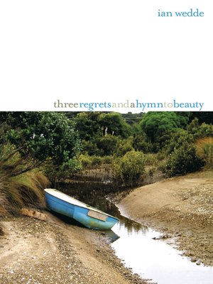 cover image of Three Regrets and a Hymn to Beauty